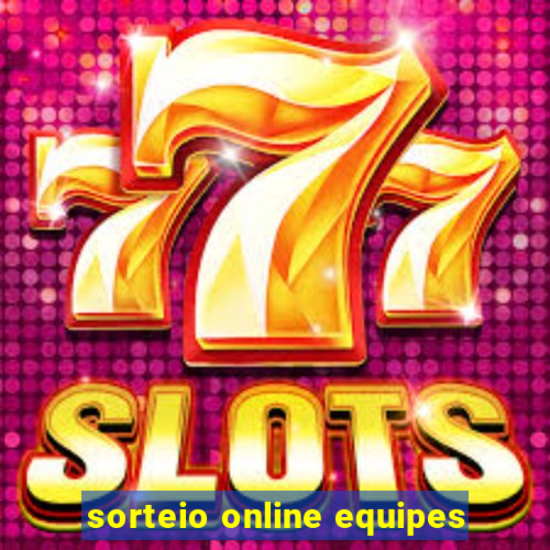 sorteio online equipes